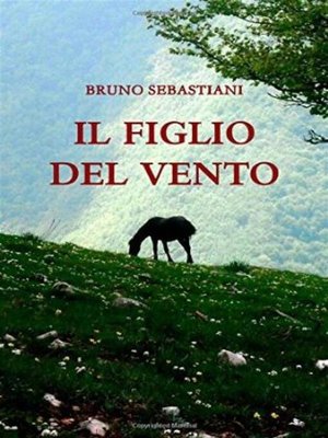 cover image of Il figlio del vento